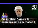 Qui est Naïm Qassem, le nouveau chef du Hezbollah libanais ?