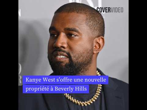 VIDEO : Kanye West s?offre une nouvelle proprit  Beverly Hills