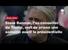 VIDÉO. Steve Bannon, l'ex-conseiller de Trump, sort de prison une semaine avant la présidentielle