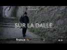 Sur la dalle (bande-annonce)