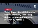 VIDEO. Teddy Riner, Jamel Debbouze, Gérard Darmon, Jack Lang... Qui accompagne Emmanuel Macron au Maroc ?