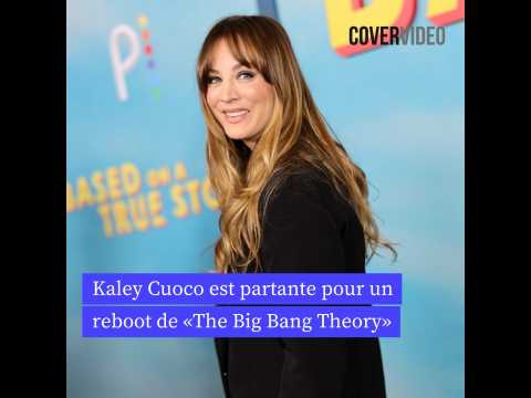 VIDEO : Kaley Cuoco est partante pour un reboot de The Big Bang Theory