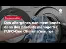 VIDÉO. Des allergènes non mentionnés dans des produits ménagers : l'UFC-Que Choisir s'insurge