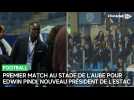 Première au Stade de l'Aube pour Edwin Pindi, nouveau président de l'Estac, lors de la défaite contre le Paris FC (0-3)