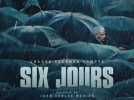 Six jours: Trailer HD