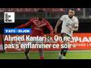 Ahmed Kantari après VAFC - Dijon : « On ne va pas s'enflammer ce soir »