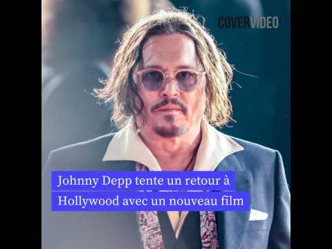 VIDEO : Johnny Depp tente un retour  Hollywood avec un nouveau film