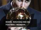 Rodri, nouveau roi du football mondial : un Ballon d'Or pour une nouvelle ère