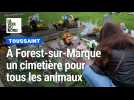 Un cimetière pour les animaux à Forest-sur-Marque