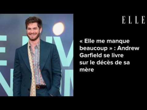 VIDEO :  Elle me manque beaucoup  : Andrew Garfield se livre sur le dcs de sa mre