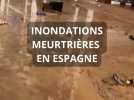 Inondations meurtrières en Espagne