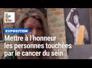 Un calendrier et une expo pour mettre à l'honneur les personnes touchées par un cancer du sein