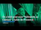 On a testé pour vous Halloween au Château à Salon-de-Provence