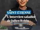 L'interview saladier de Julien Robin