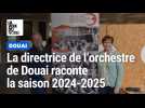 Emmanuelle Raës, directrice de l'Orchestre de Douai, détaille la programmation 2024-2025