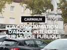 Tarn : La consommation d'alcool interdite sur la voie publique à Carmaux