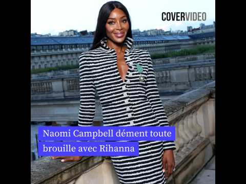 VIDEO : Naomi Campbell dment toute brouille avec Rihanna