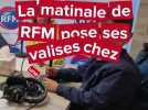 RFM pose ses valises chez une famille de l'Oise