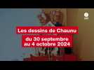 VIDÉO. Les dessins de Chaunu du 30 septembre au 4 octobre 2024