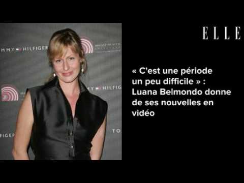 VIDEO :  C'est une priode un peu difficile  : Luana Belmondo donne de ses nouvelles en vido