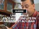 Une famille face aux conflits en Ukraine et au Liban