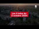 VIDÉO. Les 5 infos du 2 octobre 2024