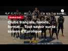 VIDÉO. Basket-ball. Clubs français, favoris, format... Tout savoir sur la saison d'Euroligue