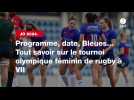 VIDÉO. JO 2024. Programme, date, Bleues... Tout savoir sur le tournoi olympique féminin de rugby à VII