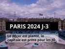 PARIS 2024 J-3 : le décor est planté, la capitale est prête pour les JO