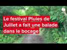 VIDÉO. Le festival Pluies de Juillet a mené une randonnée instructive dans le bocage du Tanu