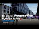 Les athlètes présentent le Village olympique de Paris