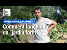 À la découverture du jardin forêt de Laurent à Avesnes-les-Aubert