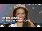 Découvrez Miss Provence 2024, Mégane Bertaud, originaire de Saint-Raphaël