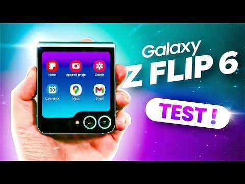 Test du Samsung Z Flip 6 - Puissant, autonome, quali, mais INSUFFISANT face à la concurrence ?