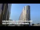 Un nouvel hôtel ouvre ses portes sur Reims