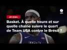 VIDÉO. JO 2024 - Basket. À quelle heure et sur quelle chaîne suivre le quart de Team USA contre le Brésil ?