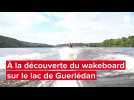 VIDÉO. En Bretagne, le wakeboard s'invite sur le lac de Guerlédan