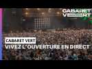 DIRECT - Vivez l'ouverture du Cabaret Vert