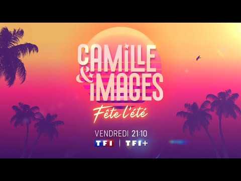 Bande-annonce Camille & Images Fête L’été TF1