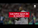 VIDEO. Les infos sport de la semaine (1)