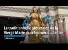 La traditionnelle procession de la Vierge Marie à travers le Panier