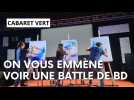 Battle de BD au Cabaret vert