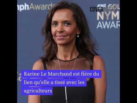 VIDEO : Karine Le Marchand est fire du lien qu?elle a tiss avec les agriculteurs