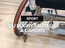 Un club de rugby fauteuil à Cahors