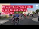 VIDÉO. Ces patients du Normandy, à Granville, rejoignent Paris à vélo