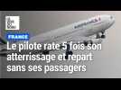 Un pilote rate 5 fois son atterrissage et repart sans ses passagers