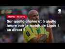 VIDÉO. Nantes - Auxerre : sur quelle chaîne et à quelle heure voir le match de Ligue 1 en direct ?