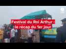 VIDÉO. Récap du festival du roi Arthur - J1