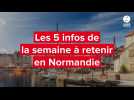 VIDEO. Les cinq infos de la semaine à retenir en Normandie