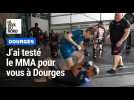 J'ai testé le MMA pour vous à Dourges